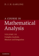 Course in Mathematical Analysis: Volume 3, Complex Analysis, Measure and Integration