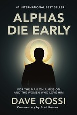 Alphas Die Early