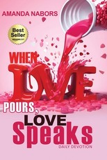When Love Pours, Love Speaks