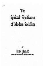 The Spiritual Significance of Modern Socialism