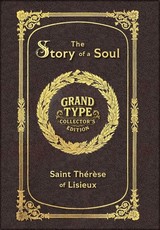 Large Print - The Story of a Soul - Grand Type Collector's Edition - Matte Hardcover with Dust Jacket