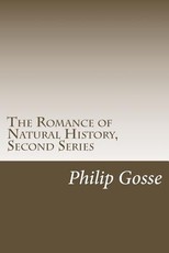The Romance of Natural History, Second Series