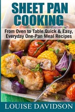 Sheet Pan Cooking ***Color Edition***