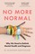 No More Normal