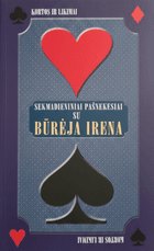 Kortos ir likimai: sekmadieniniai pašnekesiai su būrėja Irena