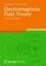 Electromagnetic Field Theory