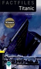 Oxford Bookworms Factfiles: Titanic