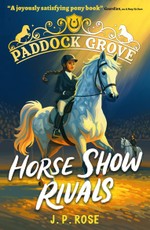Paddock Grove: Horse Show Rivals