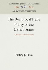 The Reciprocal Trade Policy of the United States