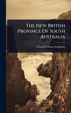 The New British Province Of South Australia