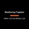 Weathering Together