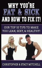 Why You're Fat & Sick And How To Fix It!