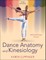 Dance Anatomy and Kinesiology