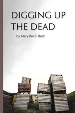 Digging Up the Dead