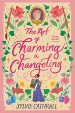 The Art of Charming a Changeling