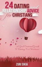 24 Dating and Relationship Advice for Christians