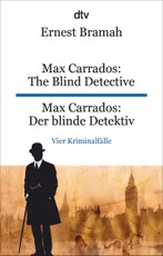 Max Carrados: The Blind Detective Max Carrados: Der blinde Detektiv