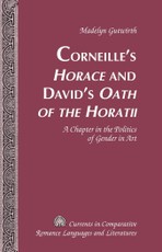 Corneille's Horace and David's Oath of the Horatii