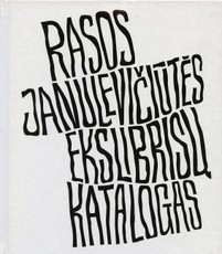 Rasos Janulevičiūtės ekslibrisų katalogas