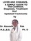 Liver and Diseases, A Simple Guide To The Condition, Diagnosis, Treatment And Updated Treatments