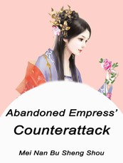 Abandoned Empress' Counterattack