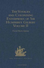Voyages and Colonising Enterprises of Sir Humphrey Gilbert