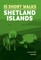 15 Short Walks on the Shetland Islands