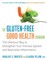 The Gluten-Free Good Health Cookbook
