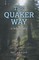The Quaker Way