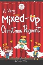 A Very Mixed-Up Christmas Pageant