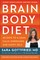 Gottfried, S: Brain Body Diet