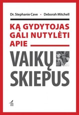 Ką gydytojas gali nutylėti apie vaikų skiepus