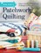 Visual Guide to Patchwork & Quilting