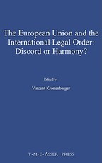 The European Union and the International Legal Order: Discord or Harmony?