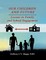 Our Children and Future: Lessons In Family and School Engagement