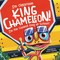 I'm Classroom King Chameleon! I'm the Coolest King at School!