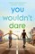 Markum, S: You Wouldn't Dare