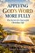 Applying God's Word More Fully