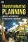 Transformative Planning