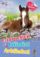 Gauruotieji bičiuliai. Arkliukai