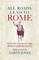 Jones, R: All Roads Lead to Rome