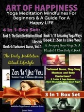 Art Of Happiness: Yoga Meditation Mindfulness For Beginners