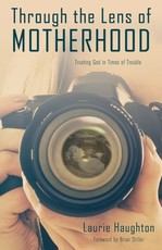 Through the Lens of Motherhood