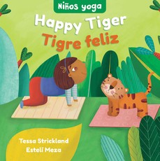 Yoga Tots: Happy Tiger / NiÃÂ±os Yoga: Tigre Feliz