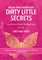 Break Free From Your Dirty Little Secrets