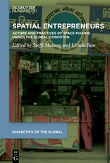 Practises and Processes of Space-Making Under the Global Condition