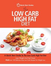 The Low Carb High Fat Diet