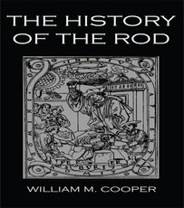 Cooper, W: The History Of The Rod