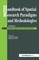 Handbook of Spatial Research Paradigms and Methodologies
