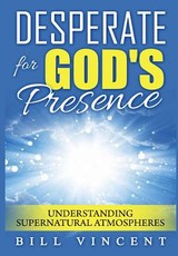 Desperate for God's Presence